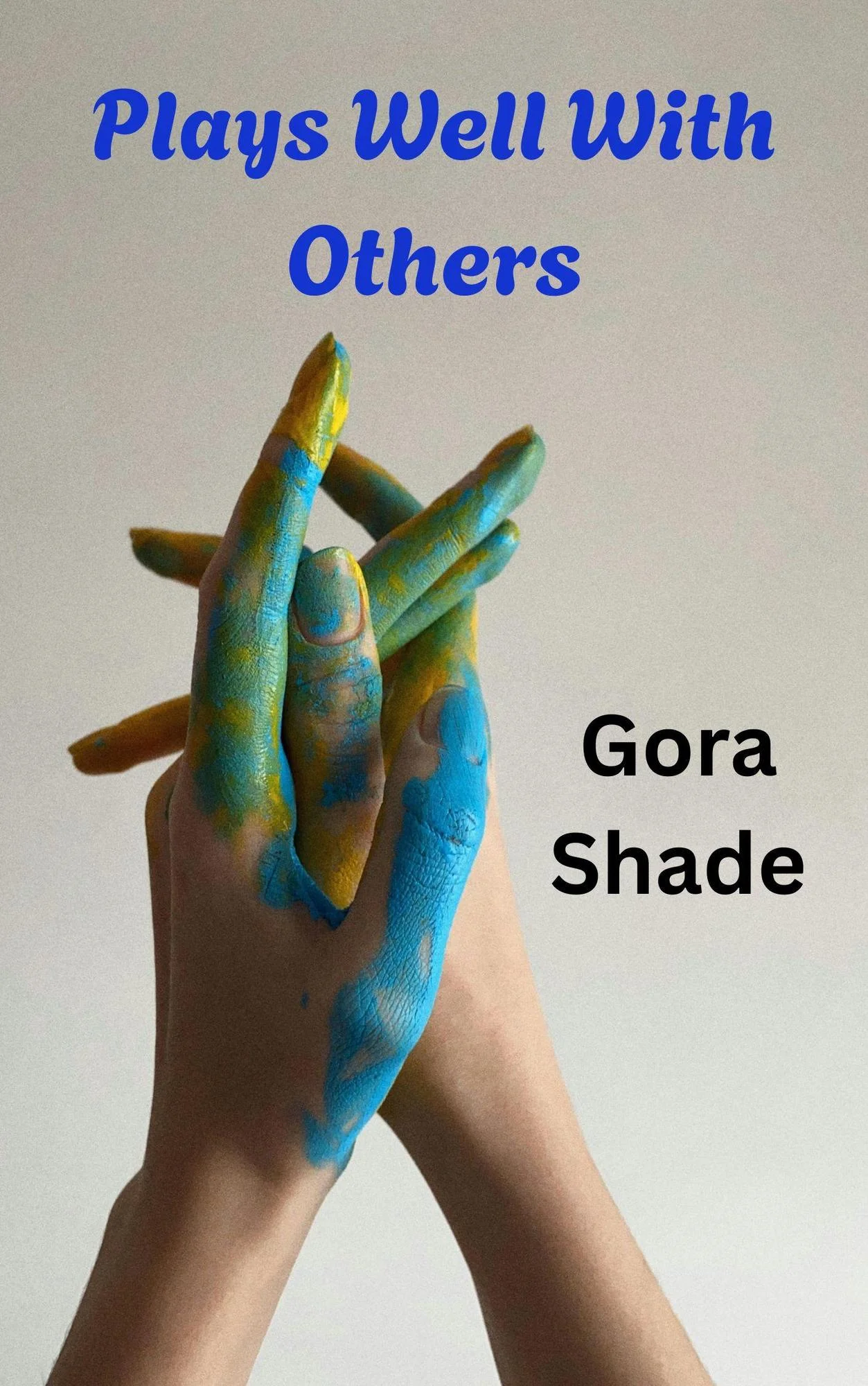 Plays Well With Others